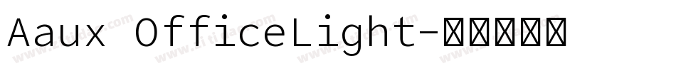Aaux OfficeLight字体转换